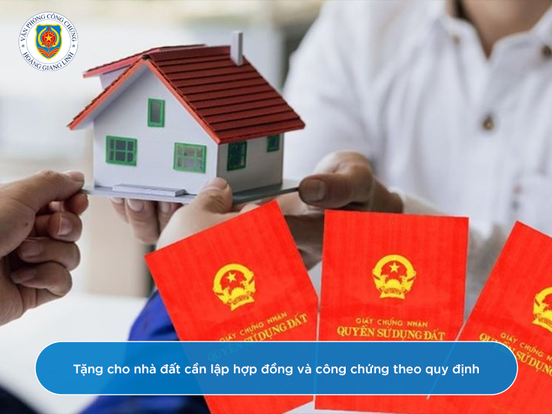 Công chứng tặng cho nhà đất
