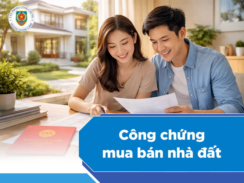 Công chứng mua bán nhà đất
