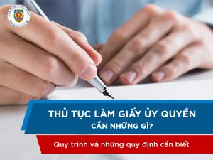 Thủ tục làm giấy ủy quyền