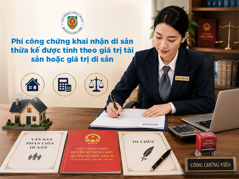 lệ phí công chứng khai nhận di sản thừa kế