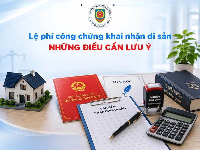 phí công chứng khai nhận di sản thừa kế